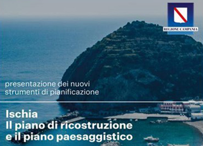 Hotel Regina Isabella in Lacco Ameno. Il piano di ricostruzione ed il piano paesaggistico ad Ischia.